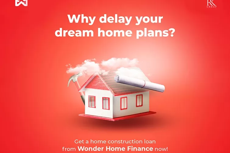 Why delay your dream home plans? Wonder home finance awaits.